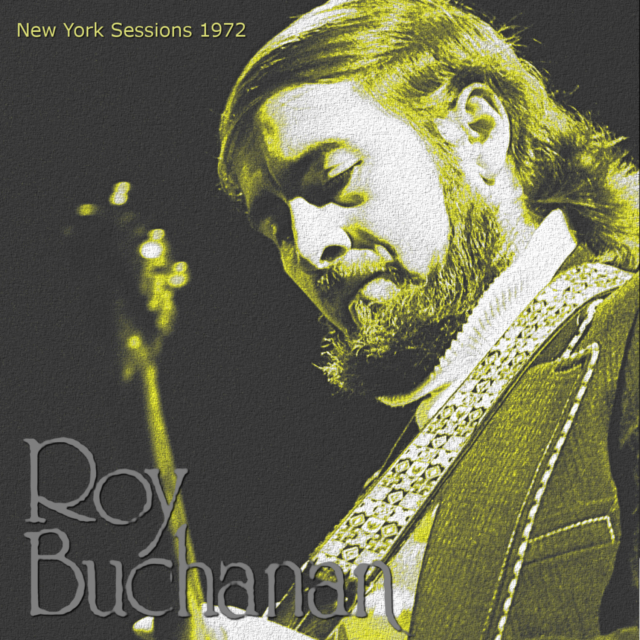 コレクターズCD　Roy Buchanan - New York Sessions 1972