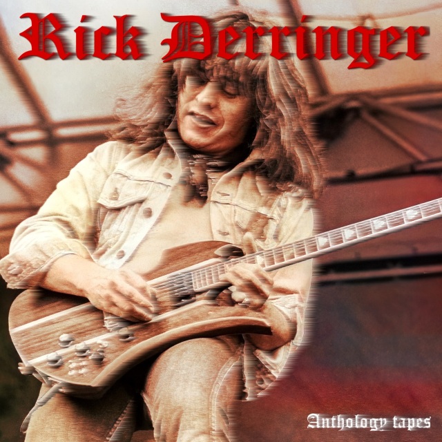 コレクターズCD Rick Derringer - Anthology tapes