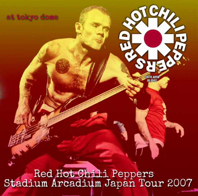 コレクターズCD　Red Hot Chili Peppers - Stadium Arcadium Japan Tour 2007