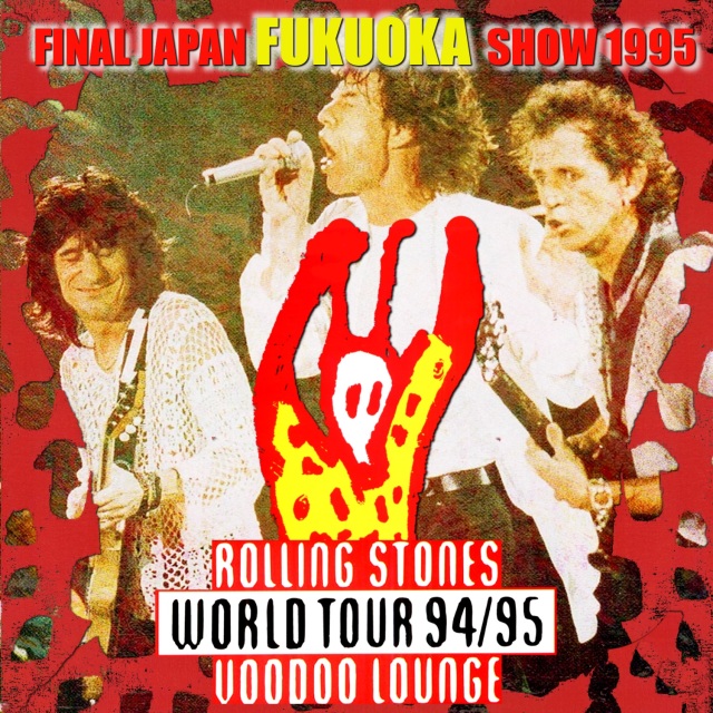 コレクターズCD　Rolling Stones - Voodoo Lounge Japan Tour 1995 Final