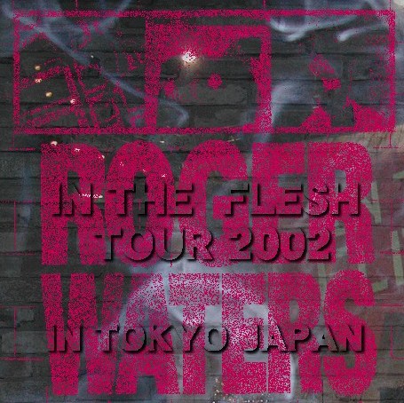 コレクターズCD ロジャー・ウォータース　2002年　日本公演