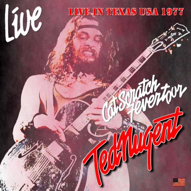 コレクターズCD　Ted Nugent - Cat Scratch Fever US Tour 1977