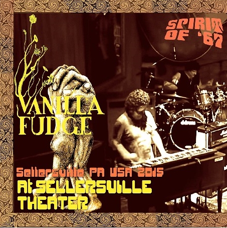 コレクターズCD ヴァニラ・ファッジ (Vanilla Fudge)2015年アメリカツアー (The Spirit of '67 Tour 2015)