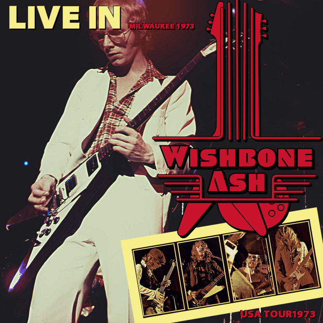 コレクターズCD　Wishbone Ash - US Tour 1973