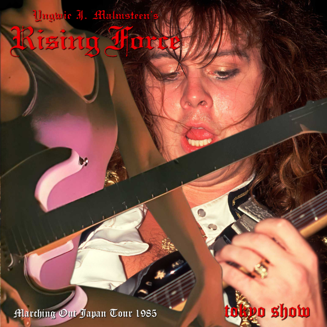 コレクターズCD　Yngwie Malmsteen & Rising Force - Marching Out tour Japan Tour 1985