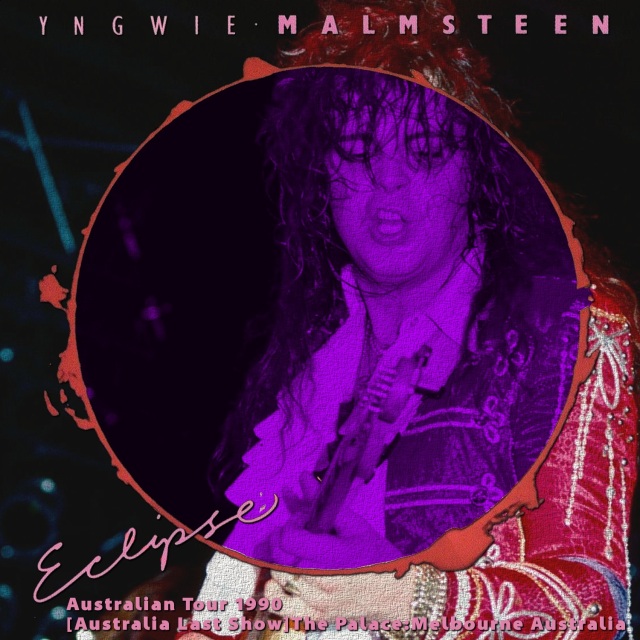 コレクターズCD　Yngwie Malmsteen - Eclipse Australian Tour 1990