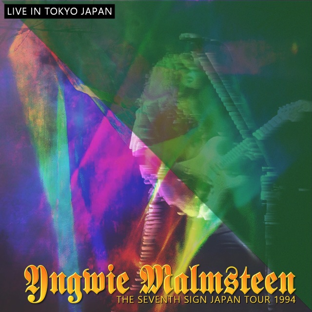 コレクターズCD　Yngwie Malmsteen - The Seventh Sign Japan Tour 1994