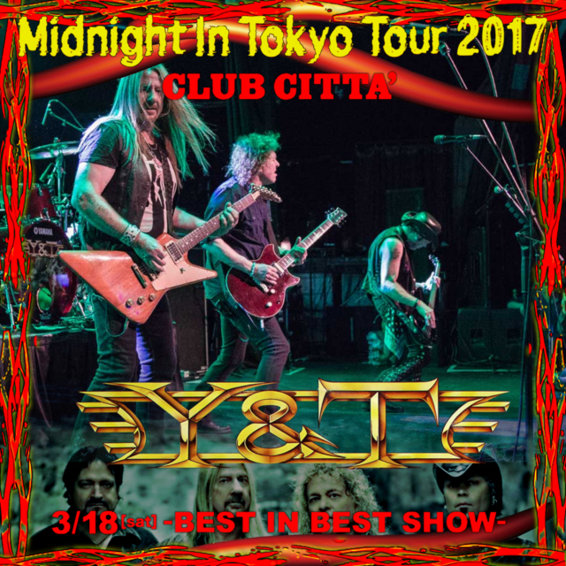 コレクターズCD Y&T2017年日本公演初日3月18日 川崎 / Y&T