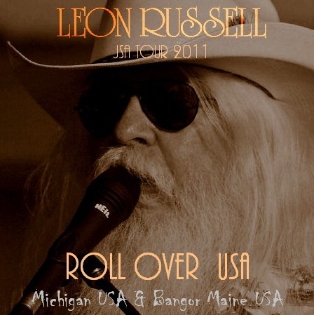 コレクターズCD　Leon Russell(レオン・ラッセル）2011年アメリカツアー