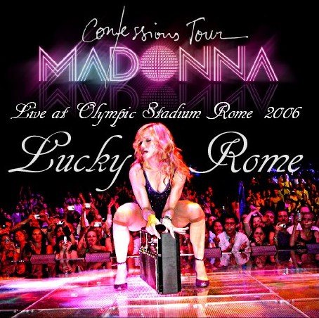 コレクターズCD　マドンナ （Madonna2006年ヨーロッパツアー　ローマ）/Confessions Tour 2006