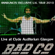 コレクターズCD　Bad Company（バッド・カンパニー2010年ヨーロッパツアー）Glasgow, Scotland2010.4.8