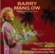 コレクターズCD　バリー・マニロウ（Barry Manilow)2012年アメリカツアー