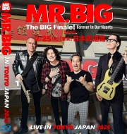 コレクターズBlu-ray  Mr. Big - The Big Finale! Forever In Our Hearts Japan Tour 2025 Final
