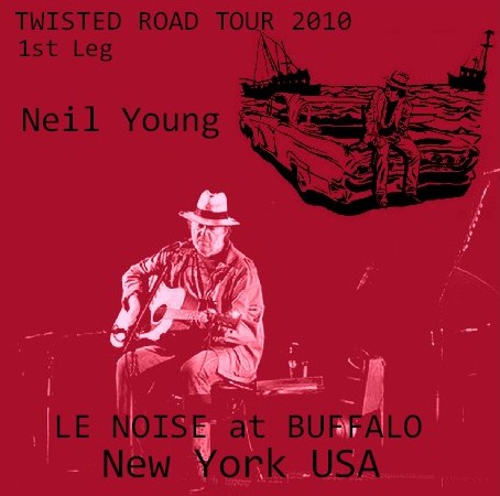 コレクターズCD　ニール・ヤング（Neil Young 2010年アメリカツアー）Twisted Road Tour 2010 1st Leg