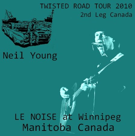 コレクターズCD　ニール・ヤング（Neil Young 2010年カナダツアー）Twisted Road Tour 2010 2nd Leg　Canada