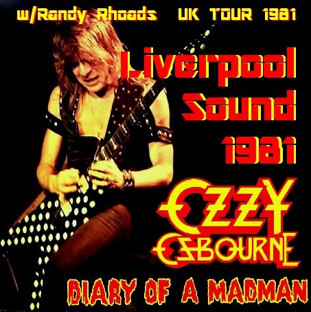 コレクターズCD　Ozzy Osbourne(ｗ/ランディ・ローズDIARY OF A MADMAN UK TOUR 1981 ）