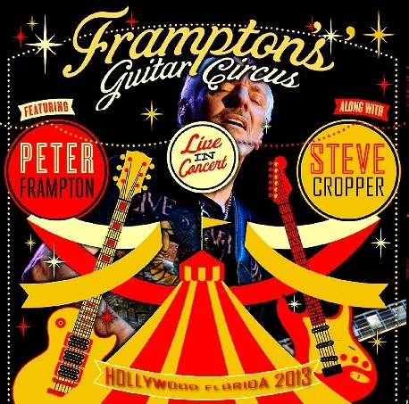 コレクターズCD ピーター・フランプトン 2013年アメリカツアー（Frampton's Guitar Circus Tour)