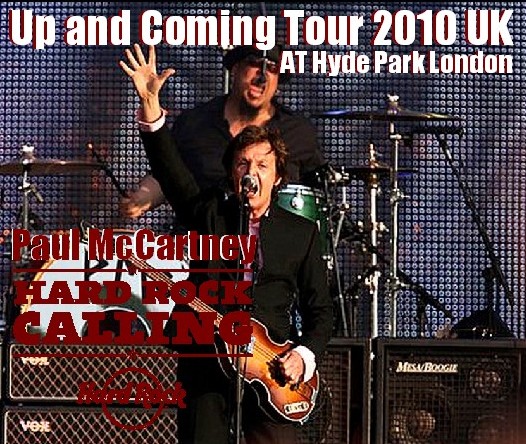 コレクターズCD Paul McCartney（ポールマッカートニー2010年イギリスツアーHard Rock Calling） Hyde Park London2010.06.27