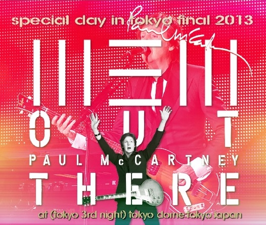 コレクターズCD ポールマッカートニー　2013年日本公演　Out There! Japan Tour 2013
