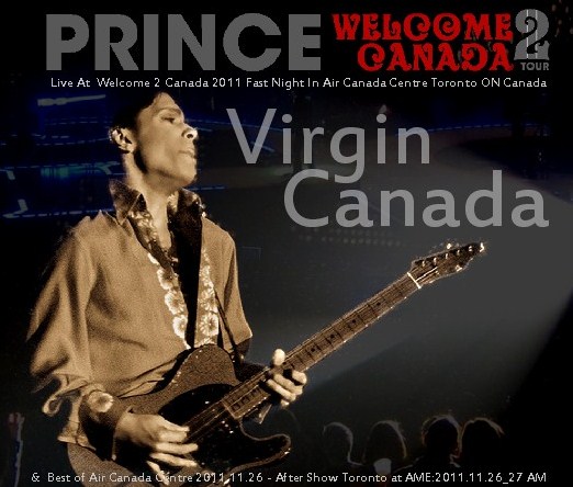 コレクターズCD　プリンス）2011年　カナダツアー　 Welcome 2 Canada