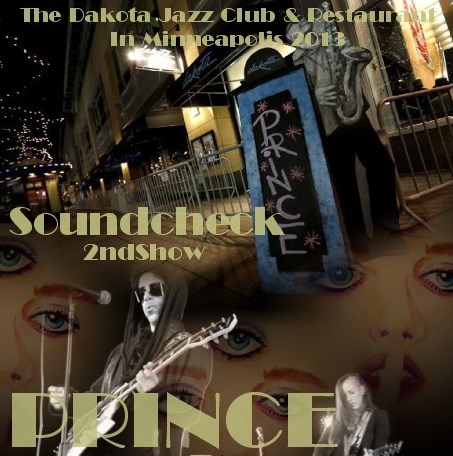 コレクターズCD Prince - The Dakota Jazz Club & Restaurant In Minneapolis 2013
