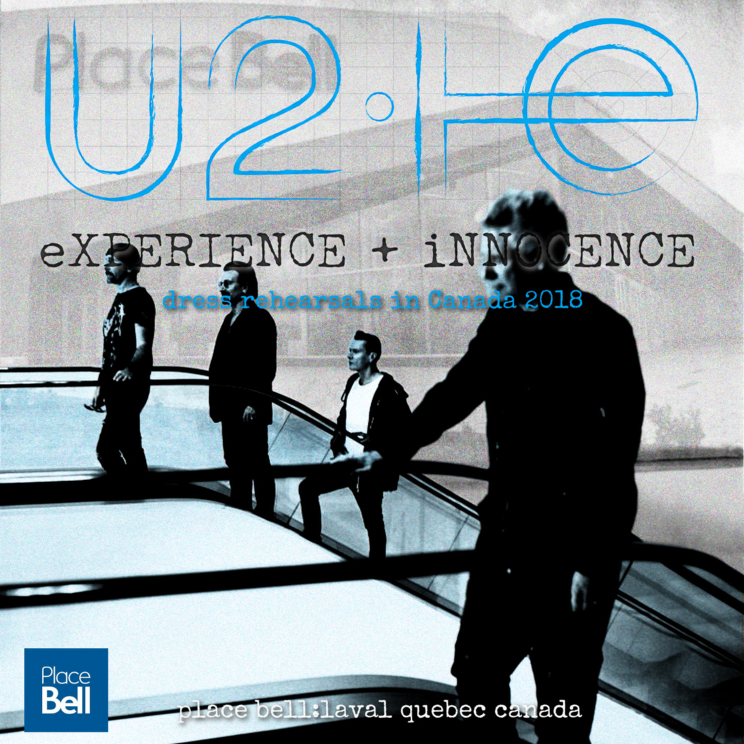 コレクターズCD　U2 - eXPERIENCE + iNNOCENCE Tour 2018 dress rehearsals in Canada