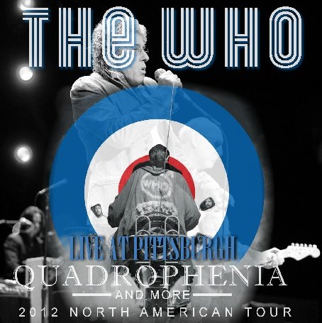 コレクターズCD　The Who(ザ・フー) 2012年北米ツアー(Quadrophenia North American Tour）