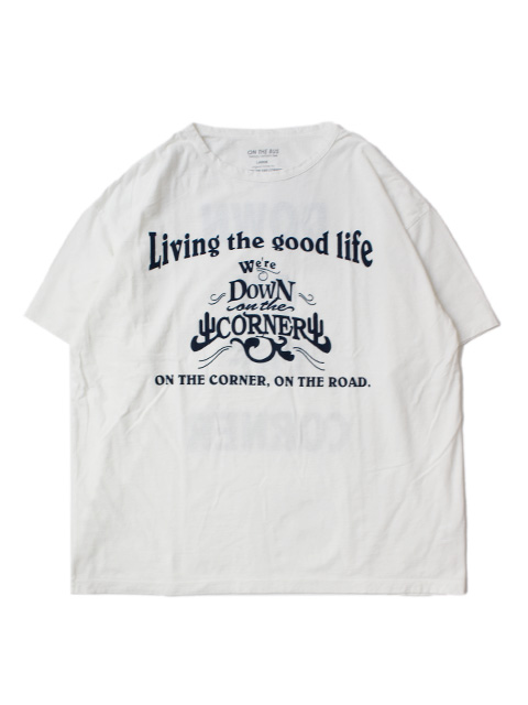 DOWN ON THE CORNER　S/S COTTON HEMP TEE SZ -GOOD LIFE-