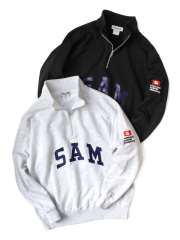 SAMUEL　SAM HALF ZIP SWEAT SHIRT