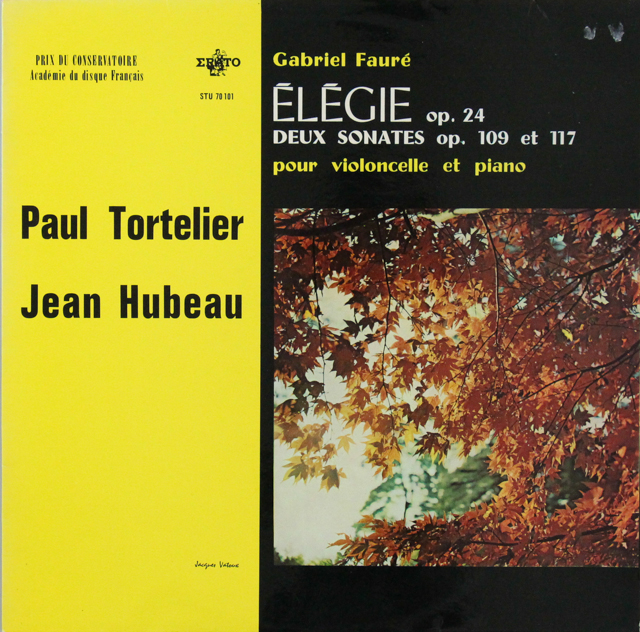 トルトゥリエ&ユボーのフォーレ/エレジー、チェロソナタ第1&2番　仏ERATO　2815　LP レコード
