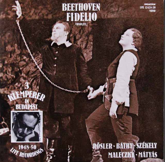 クレンペラーのベートーヴェン/歌劇「フィデリオ」（1948ライヴ！）　ハンガリーHUNGAROTON　3519　LP レコード