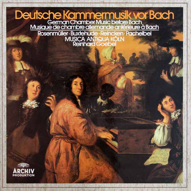 ムジカ・アンティクヮ・ケルンのバッハ以前のドイツ室内楽曲集　独ARCHIV　3634　LP レコード