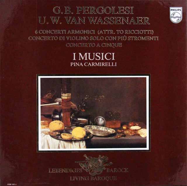 カルミレッリ、イ・ムジチ合奏団のヴァッセナール/「コンチェルト・アルモニコ」ほか　蘭PHILIPS　3636　LP レコード