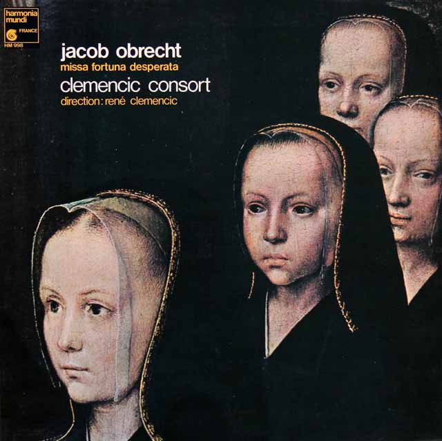 クレメンチッチ・コンソートのオブレヒト/ミサ曲「手に負えない運命の女神」　仏HM　3640　LP レコード