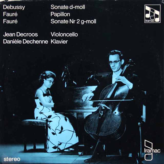 ドクルース、ドシェンヌのドビュッシー、フォーレ/チェロソナタほか　独Iramac　3426　LP レコード