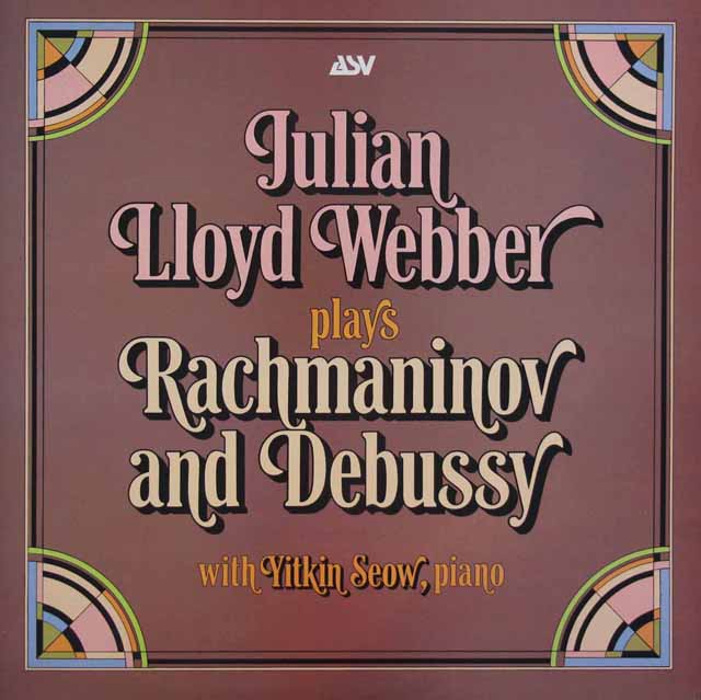 ジュリアン・ロイド・ウェッバーのラフマニノフ/チェロソナタほか 　英ASV　3426　LP レコード