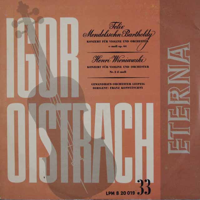 イーゴリ・オイストラフ、コンヴィチュニーのメンデルスゾーン、ヴィエニャフスキ/ヴァイオリン協奏曲集　独ETERNA　3738　LP レコード