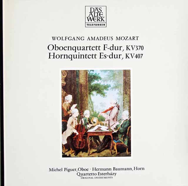 ピゲ、バウマン&エステルハージ弦楽四重奏団のモーツァルト/オーボエ四重奏曲&ホルン五重奏曲　独TELEFUNKEN　3121　LP レコード