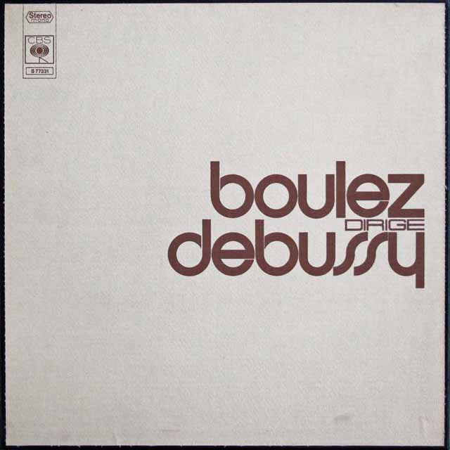 ブーレーズのドビュッシー/「海」ほか管弦楽曲集　仏CBS　3141　LP レコード