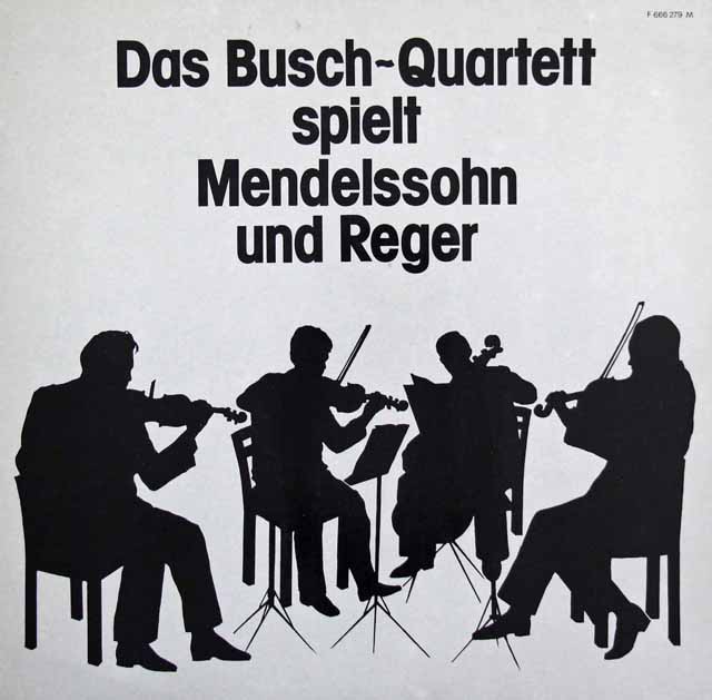 ブッシュ四重奏団のメンデルスゾーン、レーガー/弦楽四重奏曲集　独ブッシュ・ブリューダー協会　3720　LP レコード