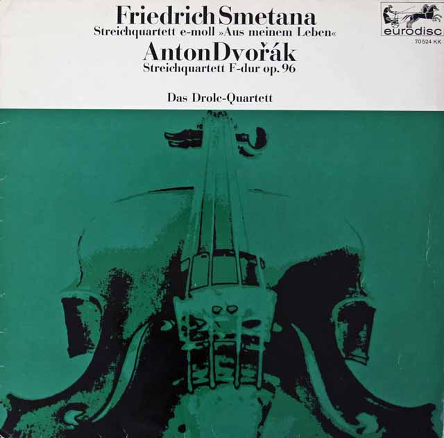 ドロルツ四重奏団のスメタナ/弦楽四重奏曲「わが生涯より」、ドヴォルザーク/「アメリカ」　独eurodisc　3221　LP レコード
