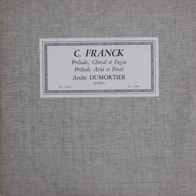 デュモルティエのフランク/「前奏曲、コラールとフーガ」ほか　ベルギー・ALPHA　3225　LP レコード