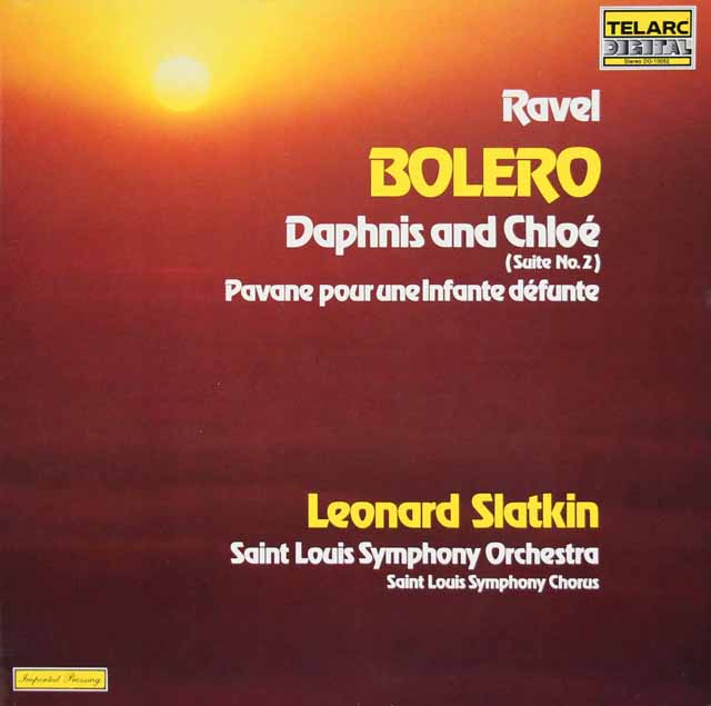 スラットキンのラヴェル/ボレロ、「ダフニスとクロエ」より第2組曲ほか　独TELARC　3813　LP レコード
