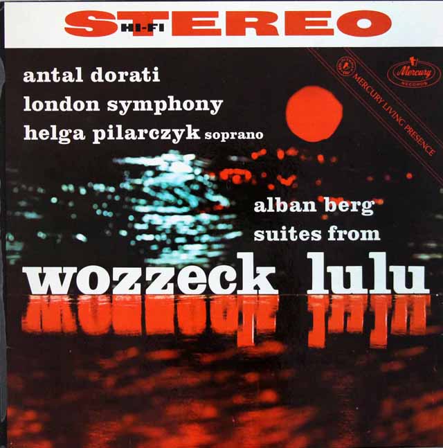 ドラティのベルク/「ルル」組曲、「ヴォツェック」から3つのシーン　蘭Mercury　3326　LP レコード