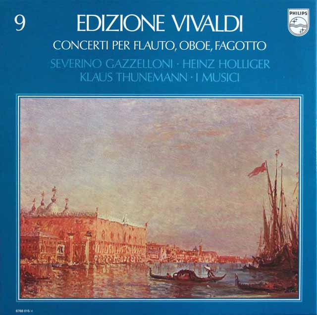 ヴィヴァルディ・エディション　第9巻　ガッゼローニ、ホリガー、トゥーネマン、イ・ムジチのヴィヴァルディ/フルート、オーボエ、ファゴット協奏曲集　蘭PHILIPS　3340　LP レコード