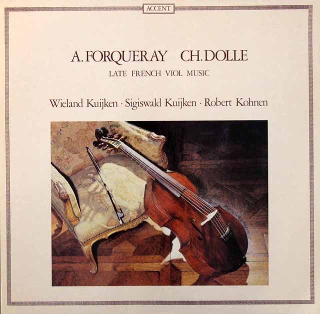 クイケン兄弟らの後期フランス・ヴィオール音楽集（ドレ、フォルクレ）　ベルギーACCENT　3341　LP レコード