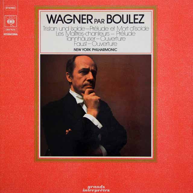 ブーレーズのワーグナー/「トリスタンとイゾルデ」前奏曲と「愛の死」ほか　仏CBS　3793　LP レコード