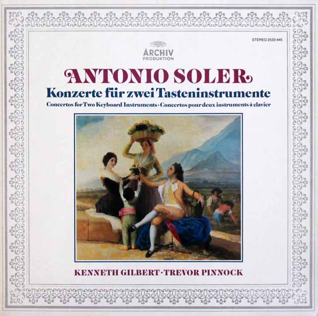 ギルバート＆ピノックのソレール/2台の鍵盤楽器のための協奏曲集　独ARCHIV　3407　LP レコード