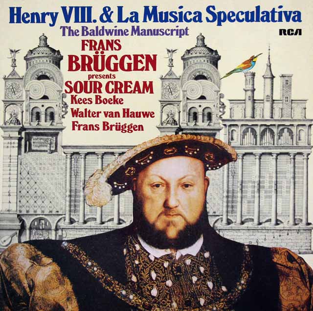 ブリュッヘンらのヘンリー８世とムジカ・スペクラティーヴァ、ボールドウィン・マニュスクリプト　独RCA　3897　LP レコード