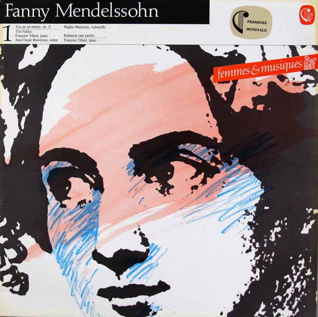 フィデリオ三重奏団のファニー・メンデルスゾーン/ピアノ三重奏曲 ニ短調ほか　仏CALLIOPE　3432　LP レコード